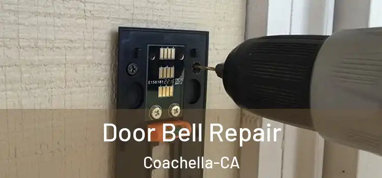  Door Bell Repair Coachella-CA