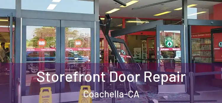  Storefront Door Repair Coachella-CA
